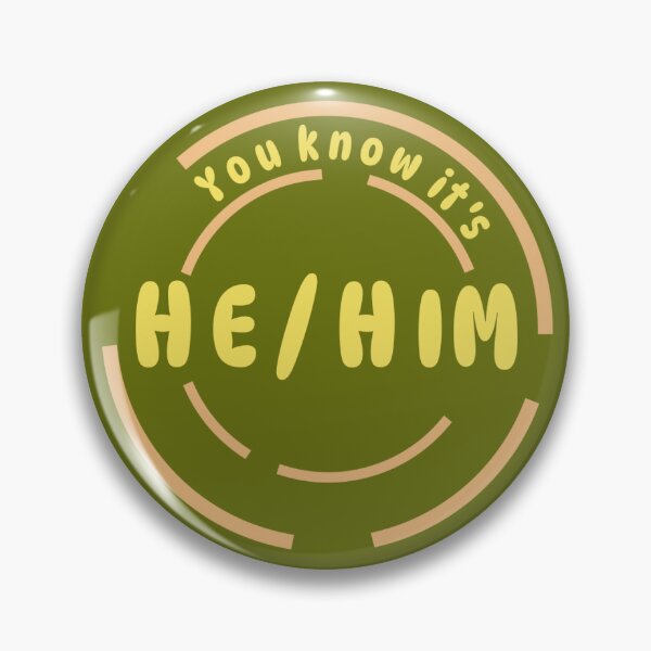 Item preview, You know it's He/Him Pronoun Pin (Neon yellow) designed and sold by Lena's Proud :).