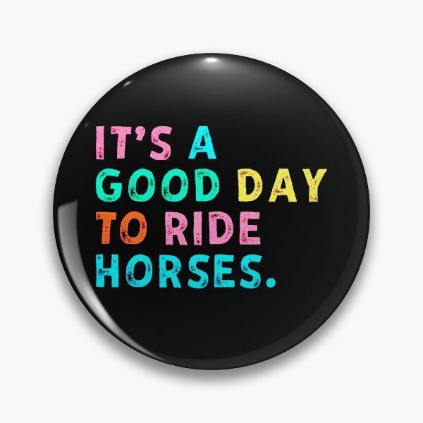 Item preview, It’s A Good Day To Ride Horses designed and sold by Buntrockstore.