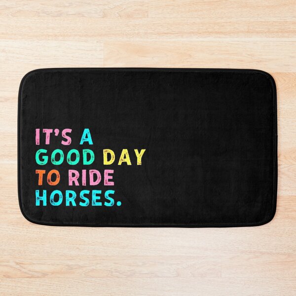 Item preview, It’s A Good Day To Ride Horses designed and sold by Buntrockstore.