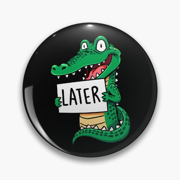 Item preview, Alligator said "Later" designed and sold by Funny Vintage Stickers And T-Shirts.