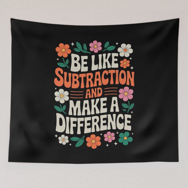 Item preview, Be Like Subtraction Make A Difference Teacher Student Math designed and sold by BakeryDozen.
