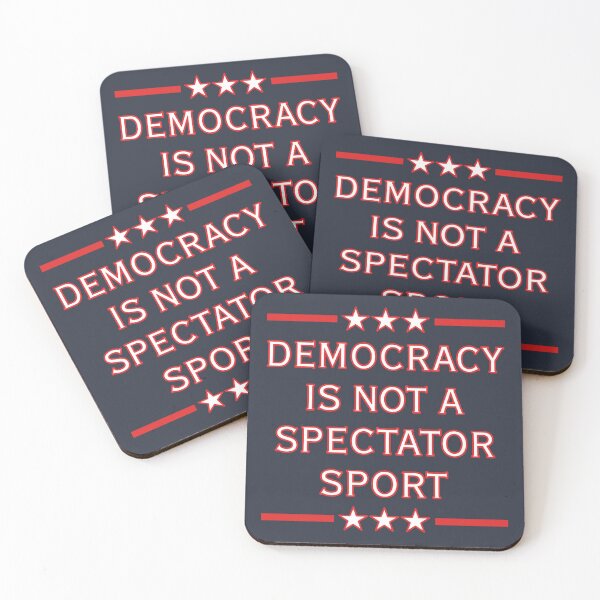 Item preview, Democracy is NOT a Spectator Sport - red white blue designed and sold by Thelittlelord.