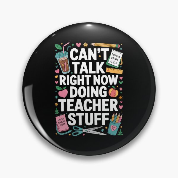 Item preview, Can't Talk Right Now Doing Teacher Stuff Back To School designed and sold by BakeryDozen.