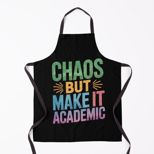 Item preview, Chaos but make it Academic Funny Back to school teacher designed and sold by BakeryDozen.