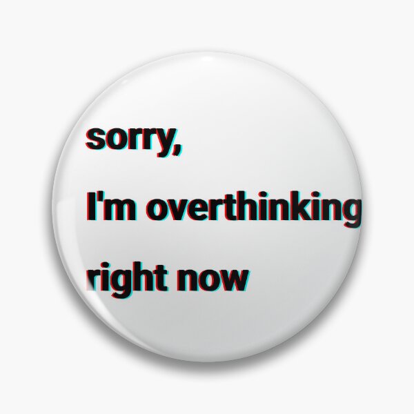 Item preview, Sorry, im overthinking right now designed and sold by ObsidianCat04.