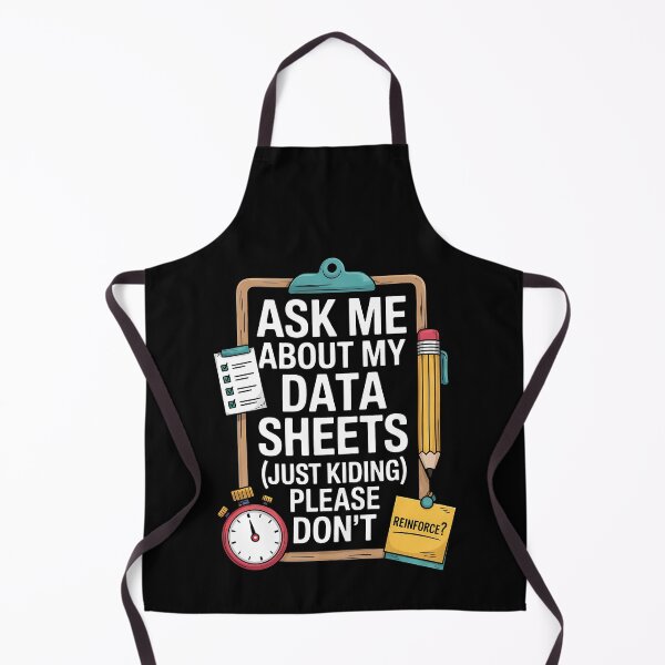 Item preview, Ask Me About My Data Sheets Funny ABA Therapy RBT SPED Humor designed and sold by BakeryDozen.