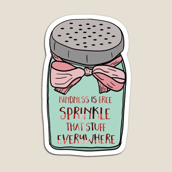 Sprinkle Kindness Magnet
