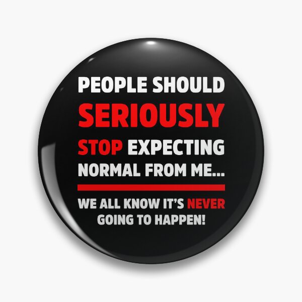 Item preview, People Should Seriously Stop Expecting Sarcastic designed and sold by treasure-crafts.