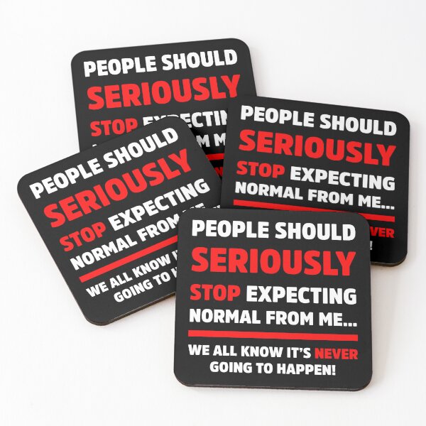Item preview, People Should Seriously Stop Expecting Sarcastic designed and sold by treasure-crafts.