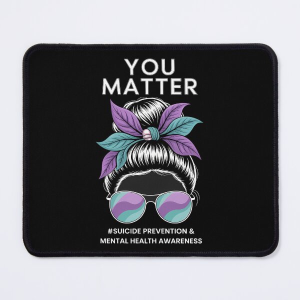 Item preview, You Matter, Suicide Prevention And Mental Health Awareness designed and sold by Sea4Adventures.