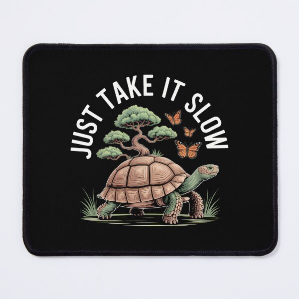 Item preview, Just Take It Slow Turtle Mental Health Awareness Relaxation designed and sold by CookWorldLaughs.