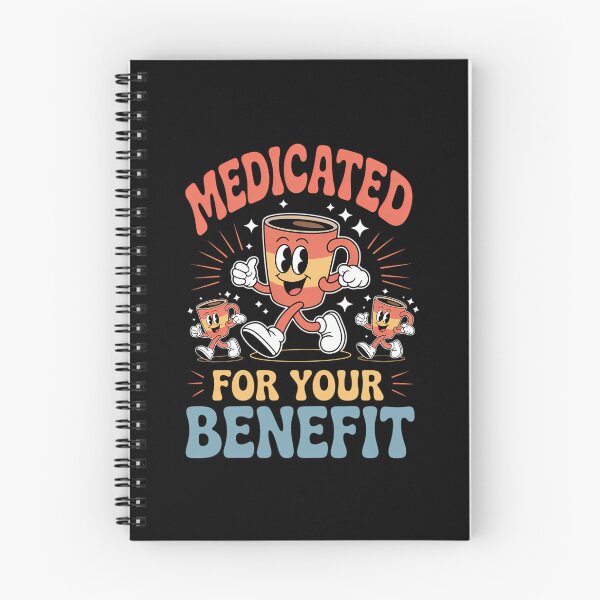 Item preview, Medicated For Your Benefit Mental Health Awareness designed and sold by CookWorldLaughs.
