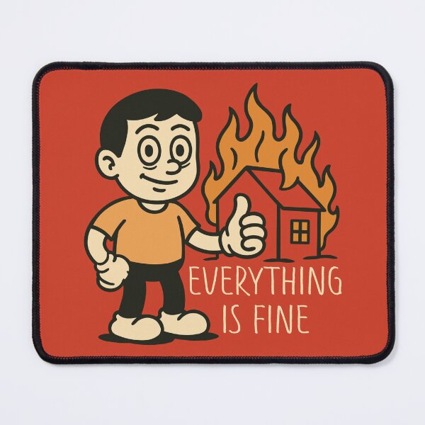 Item preview, Everything Is Fine designed and sold by IKDG.