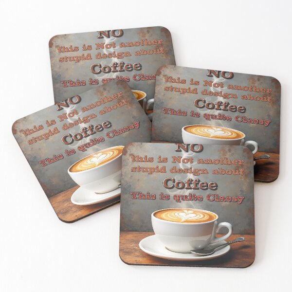 Item preview, NO this is Not another stupid Coffee Design designed and sold by Huskyyy Designs.