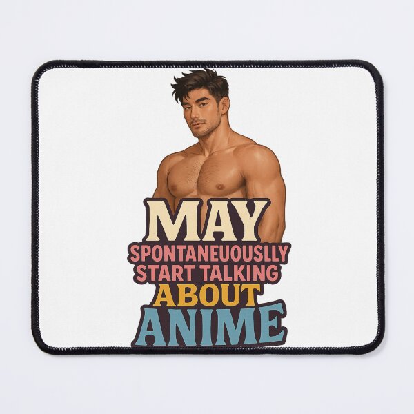 Item preview, May Spontaneously Start Talking About Anime – Confident Anime Fan Look designed and sold by Aryabek.