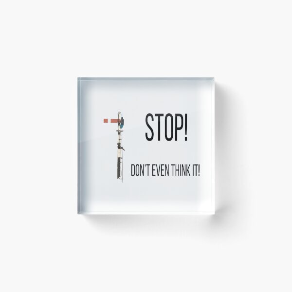 Item preview, STOP! Don't even think it! designed and sold by HimUpNorth.