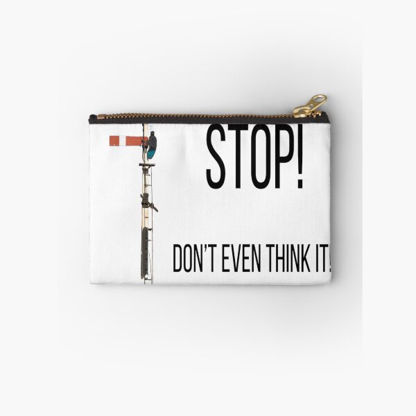 Item preview, STOP! Don't even think it! designed and sold by HimUpNorth.