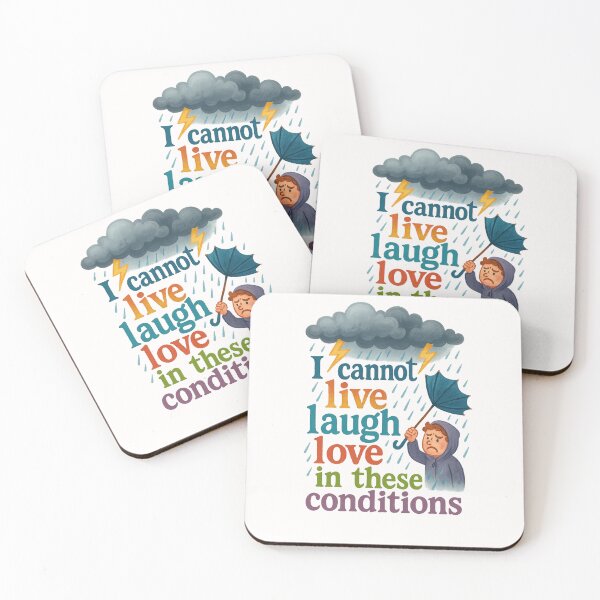 Item preview, I cannot live laugh love in these conditions designed and sold by Places On Earth.