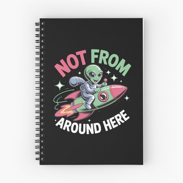 Item preview, Not From Around Here Alien Astronaut Rocket Ship Cartoon Design designed and sold by TipTop GFX.