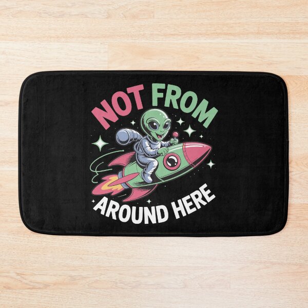 Item preview, Not From Around Here Alien Astronaut Rocket Ship Cartoon Design designed and sold by TipTop GFX.