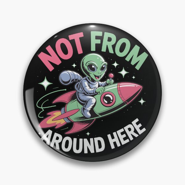 Item preview, Not From Around Here Alien Astronaut Rocket Ship Cartoon Design designed and sold by TipTop GFX.