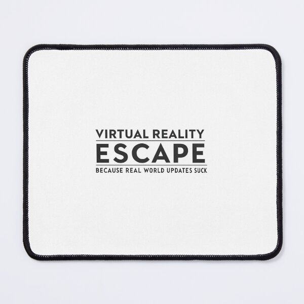 Item preview, Virtual Reality Escape: Because Real World Updates Suck - Funny Gaming designed and sold by Colorful-Garden.
