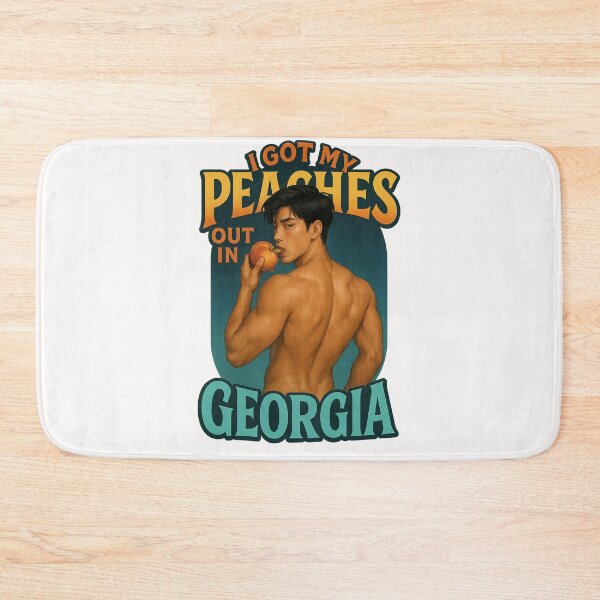 Item preview, I Got My Peaches Out in Georgia - Gay ANthem designed and sold by Places On Earth.