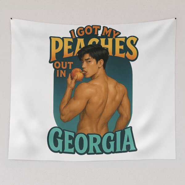 Item preview, I Got My Peaches Out in Georgia - Gay ANthem designed and sold by Places On Earth.