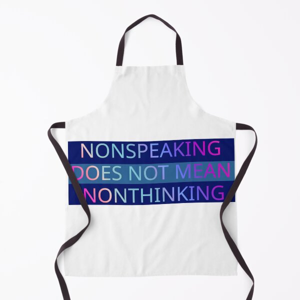 Item preview, Nonspeaking does not mean nonthinking designed and sold by GeoGoose.