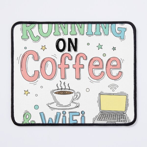 Item preview, Running on Coffee & WiFi – Funny Quote Design designed and sold by Tharaazu.