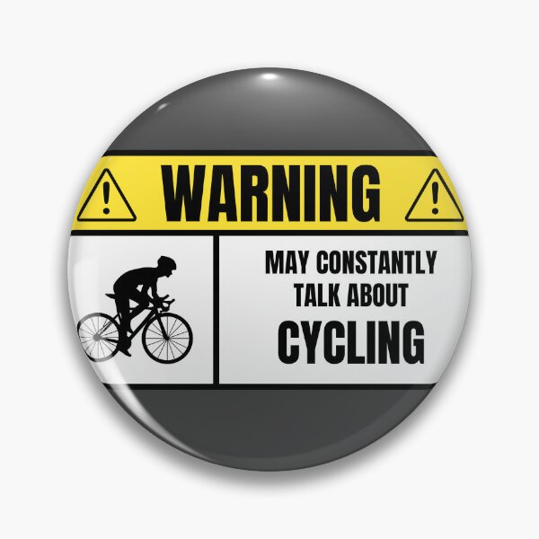 Item preview, Warning: Constantly Talks About Cycling – Funny Sign designed and sold by collectees1.