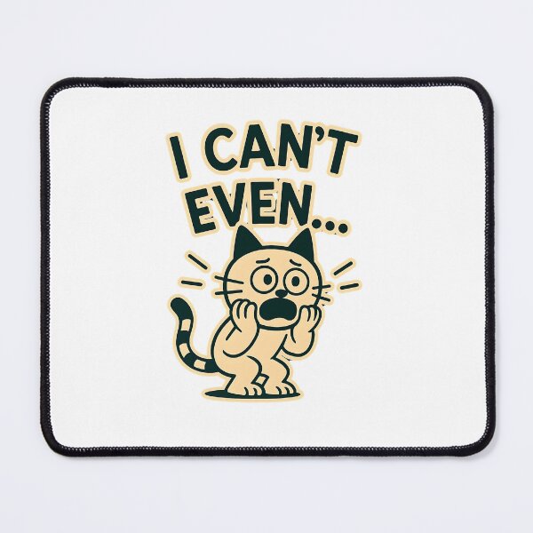 Item preview, Shocked Cat I Can't Even designed and sold by Sitred123.