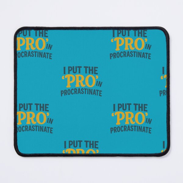 Item preview, Pro at Procrastination Quote designed and sold by ArtComixHaven.