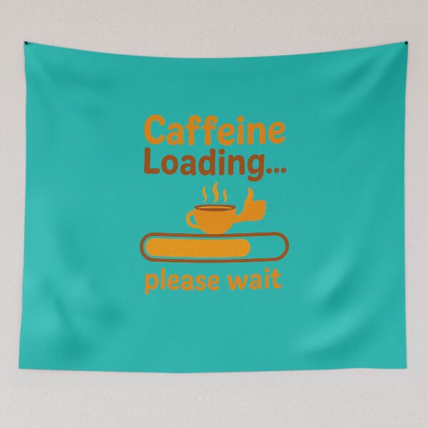 Item preview, Caffeine Loading Please Wait designed and sold by ArtComixHaven.