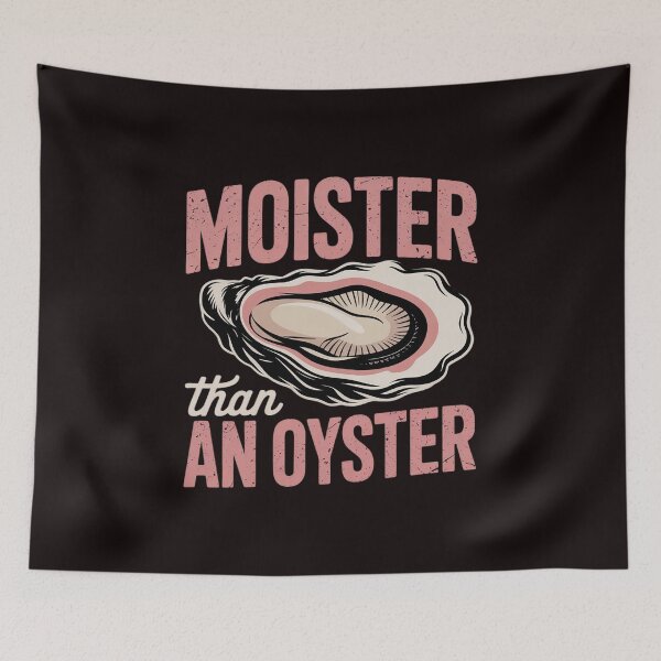 Item preview, Oyster Inappropriate Adult Humor Weird Cringe Women designed and sold by sheenmi.