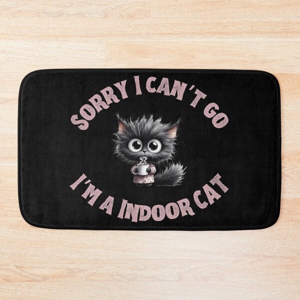 Item preview, Sorry I can't do I'm a Indoor Cat funny gifts designed and sold by Maggiepeshop.