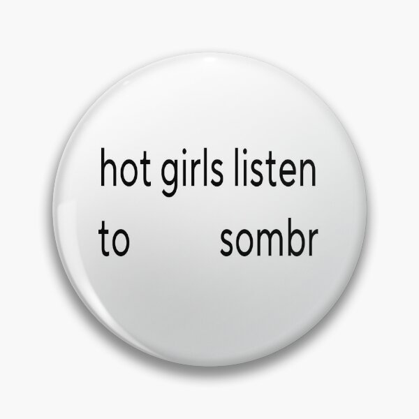 Item preview, Hot girls listen to Sombr Design designed and sold by thenameisjill.