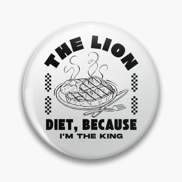 Item preview, Carnivore diet: the lion diet, because I'm the king designed and sold by Peerless-Prime.