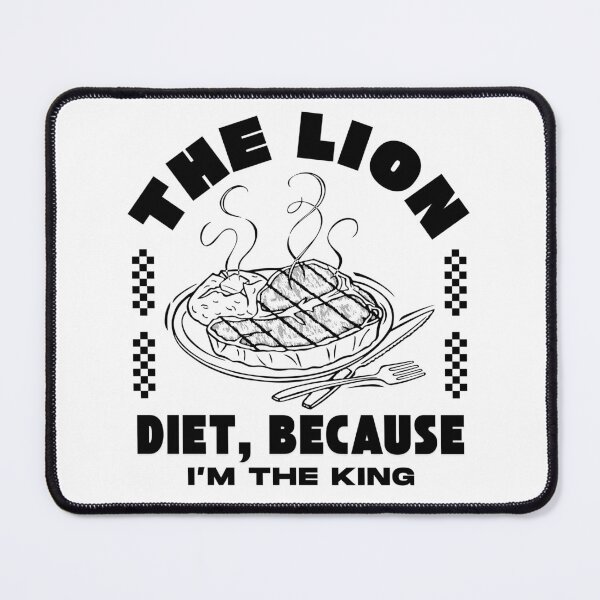 Item preview, Carnivore diet: the lion diet, because I'm the king designed and sold by Peerless-Prime.
