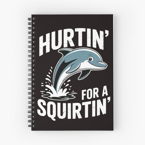 Item preview, Hurtin' For A Squirtin' Squirter Inappropriate Raunchy designed and sold by sheenmi.