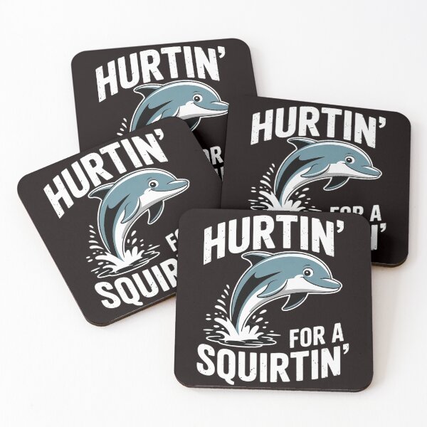 Item preview, Hurtin' For A Squirtin' Squirter Inappropriate Raunchy designed and sold by sheenmi.