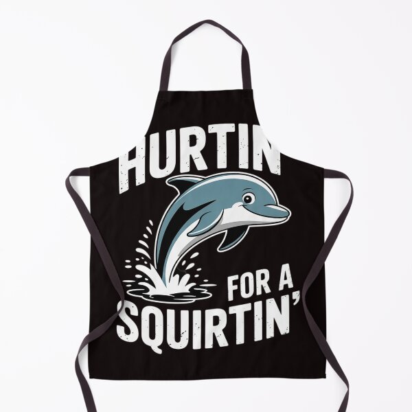 Item preview, Hurtin' For A Squirtin' Squirter Inappropriate Raunchy designed and sold by sheenmi.