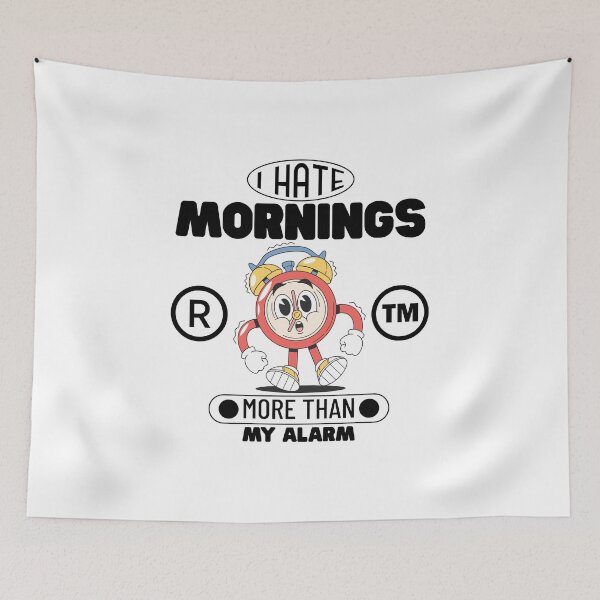 Item preview, I hate mornings more than my alarm designed and sold by Peerless-Prime.
