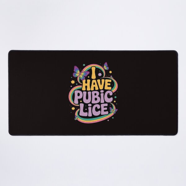 Item preview, I Have Pubic Lice Offensive Embarrassing Adult Humor Women designed and sold by sheenmi.