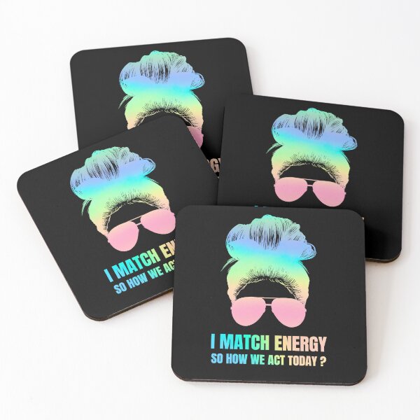 Item preview, I Match Energy How We Acting Today designed and sold by BloomMarch.
