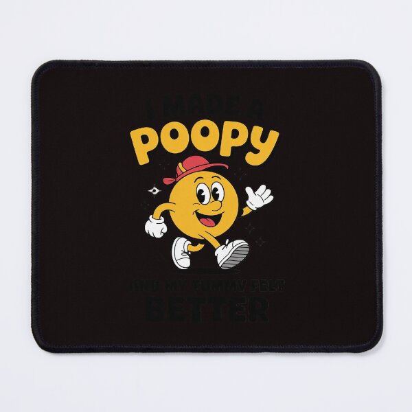 Item preview, I Made a Poopy and My Tummy Felt Better Adult Humor Meme designed and sold by sheenmi.