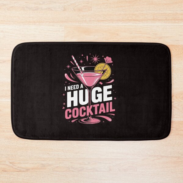 Item preview, I Need a Huge COCKtail Adult Joke Drinking Quote designed and sold by sheenmi.