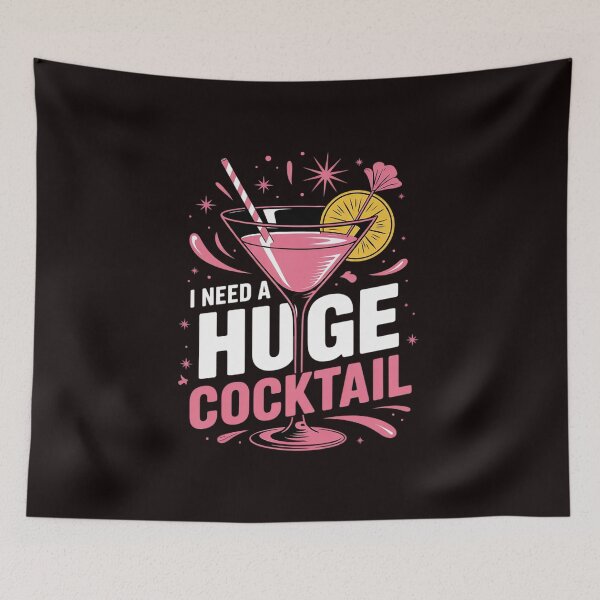 Item preview, I Need a Huge COCKtail Adult Joke Drinking Quote designed and sold by sheenmi.