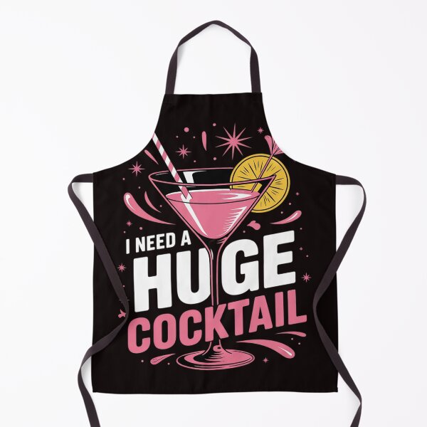 Item preview, I Need a Huge COCKtail Adult Joke Drinking Quote designed and sold by sheenmi.