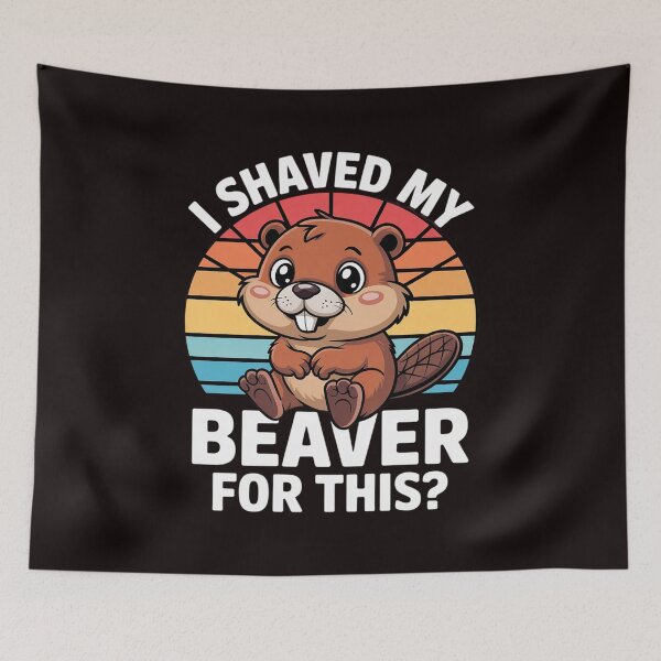 Item preview, I shaved my Beaver Inappropriate Women Adult Humor Naughty designed and sold by sheenmi.